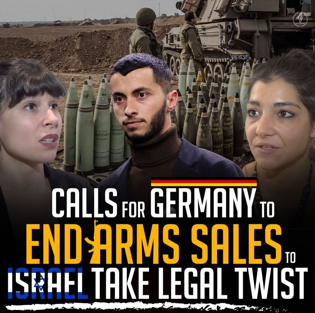 CALLS FOR GERMANY TO END ARMS SALES TO ISRAEL TAKE LEGAL TWIST