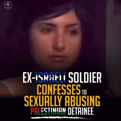 EX-ISRAEL SOLDIER CONFESSES TO SEXUALLY ABUSING PALESTINIAN DETAINEE
