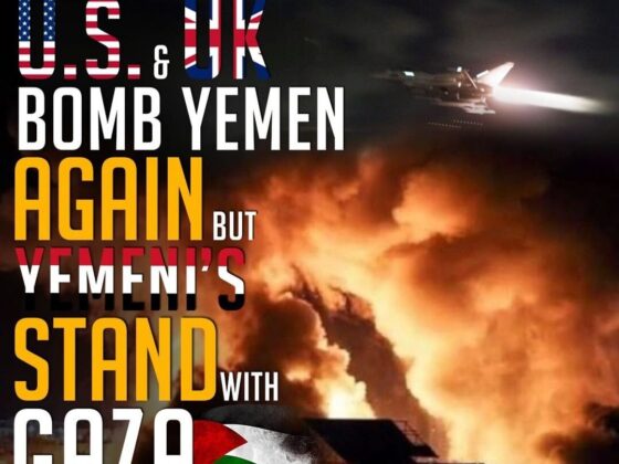 U.S. & UK BOMB YEMEN AGAIN BUT YEMENI'S STAND WITH GAZA