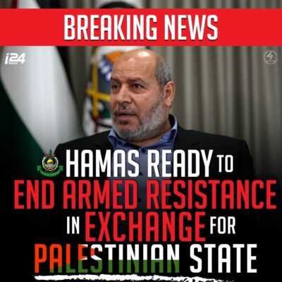 NEWS BREAKING NEWS HAMAS READY TO END ARMED RESISTANCE IN EXCHANGE FOR PALESTINIAN STATE