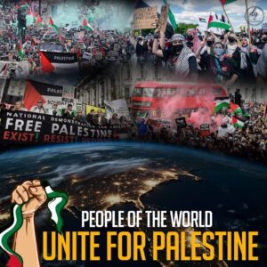 People of the world UNITE FOR PALESTINE