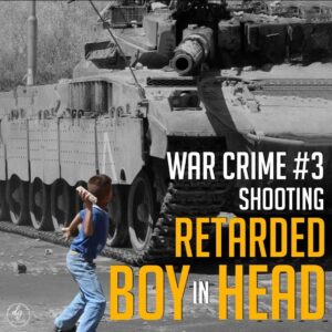 WAR CRIME #3 – Shooting retarded boy in head