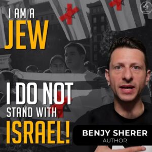 “I am a JEW – i DO NOT stand with Israel“ – Benjy Sheder