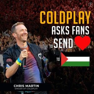 COLDPLAY ASKS FANS TO SEND LOVE TO GAZA