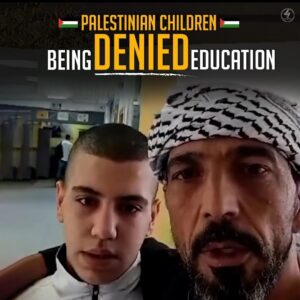 PALESTINIAN CHILDREN BEING DENIED EDUCATION