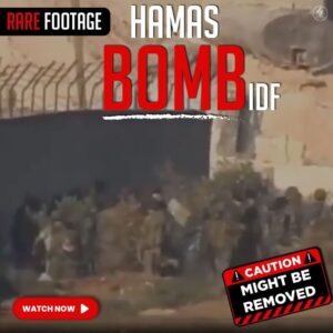 “RARE FOOTAGE 
HAMAS BOMB IDF
WATCH NOW 
BEFORE IT IS REMOVED.”