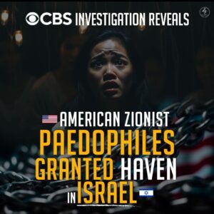 AMERICAN ZIONIST PAEDOPHILES GRANTED HAVEN IN ISRAEL