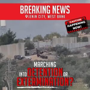 BREAKING NEWS 
HAPPENING NOW
JENIN CITY, WEST BANK

SCORES OF ELDERY PALESTINIANS BEING MARCHED INTO DETENTION OR TO EXTERMINATION?