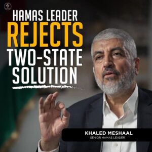 HAMAS LEADER REJECTS TWO-STATE SOLUTION