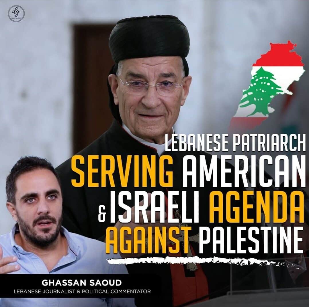 LEBANESE-PATRIARCH-SERVING-AMERICAN-ISRAELI-AGENDA-AGAINST-PALESTINE-e1705652515750