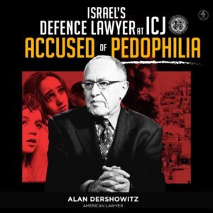 ISRAEL’S DEFENCE LAWYER AT ICJ ACCUSED OF PEDOPHILIA