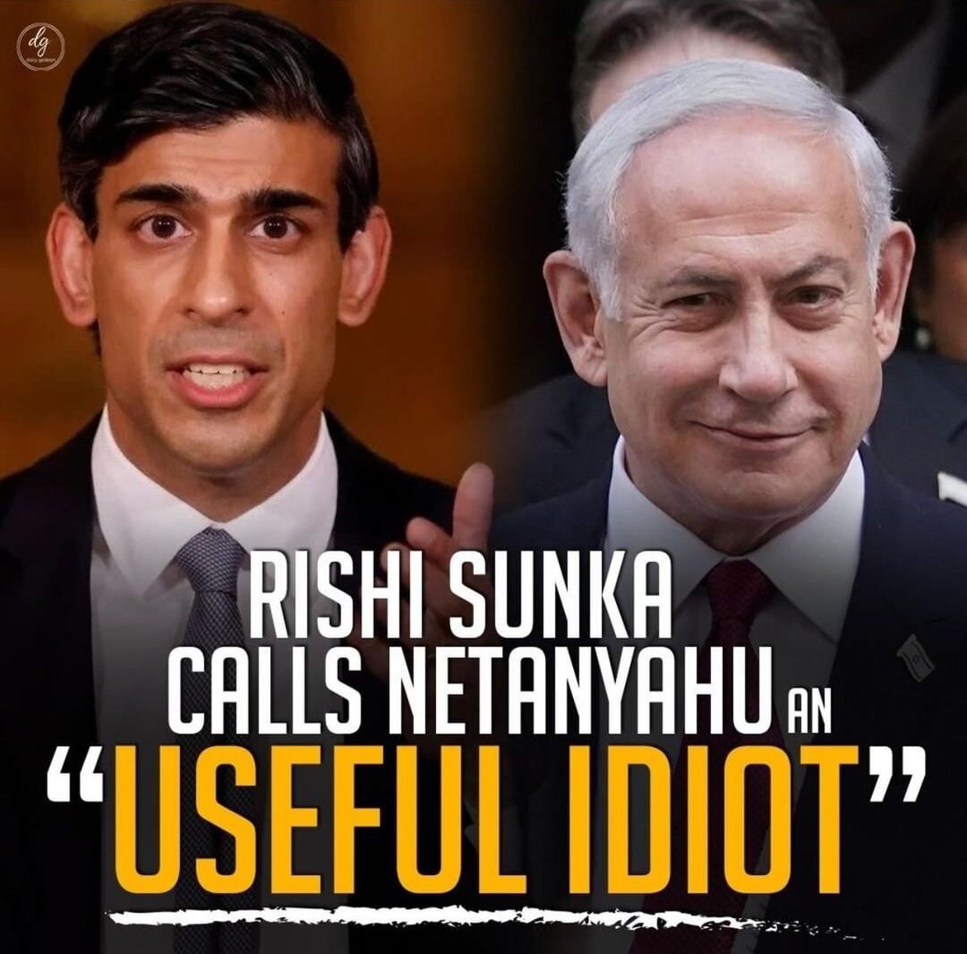 RISHI-SUNKA-CALLS-NETANYAHU-A-USEFUL-IDIOT-e1706516316267