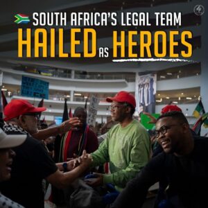 SOUTH AFRICA’S LEGAL TEAM HAILED AS HEROES
