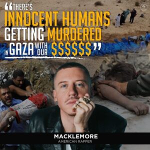 THERE’S INNOCENT HUMANS GETTING MURDERED IN GAZA WITH OUR $$$$$$