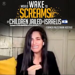 I WOULD WAKE TO SCREAMS OF CHILDREN JAILED BY ISRAELIS