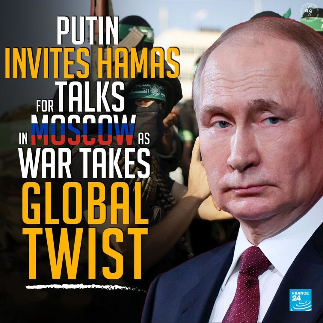 PUTIN-INVITES-HAMAS-FOR-TALKS-IN-MOSCOW-AS-WAR-TAKES-GLOBAL-TWIST-e1708502731813