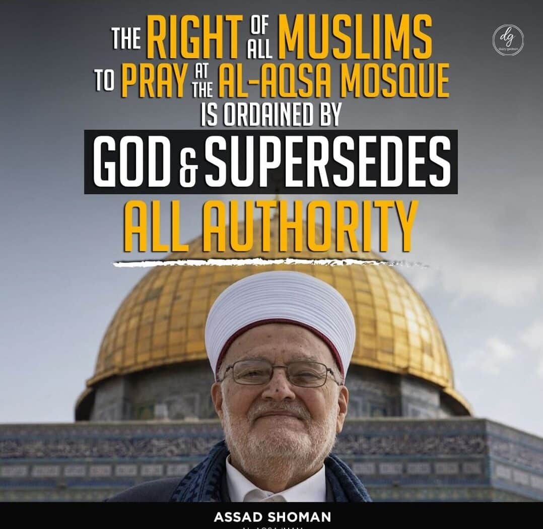 THE-RIGHT-OF-ALL-MUSLIMS-TO-PRAY-AT-THE-AL-AQSA-MOSQUE-IS-ORDAINED-BY-GOD-SUPERCEDES-ALL-AUTHORITY-e1708933060675