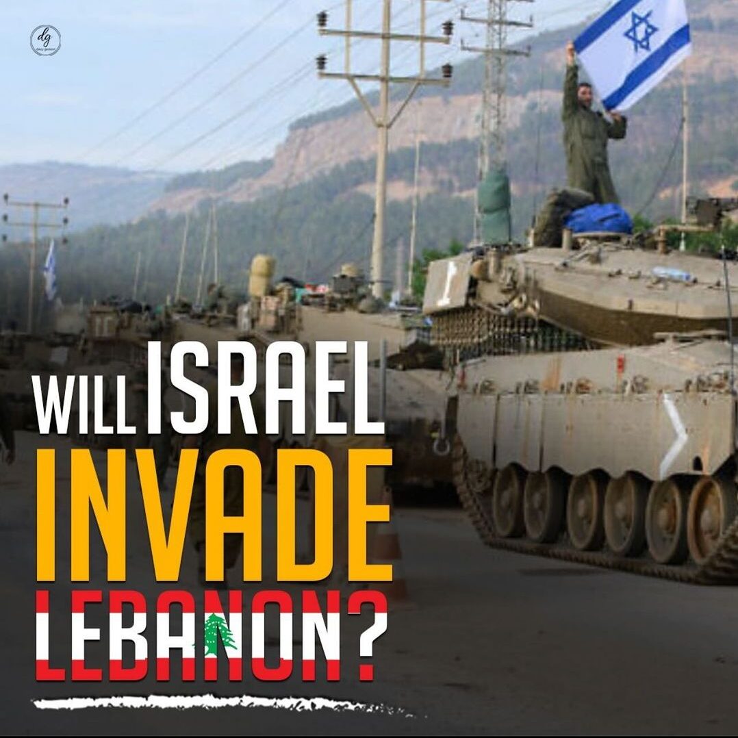 WILL-ISRAEL-INVADE-LEBANON-e1707664896681