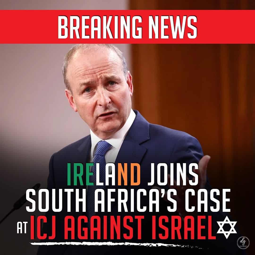 BREAKING-NEWS-IRELAND-JOINS-SOUTH-AFRICAS-CASE-AT-ICJ-AGAINST-ISRAEL