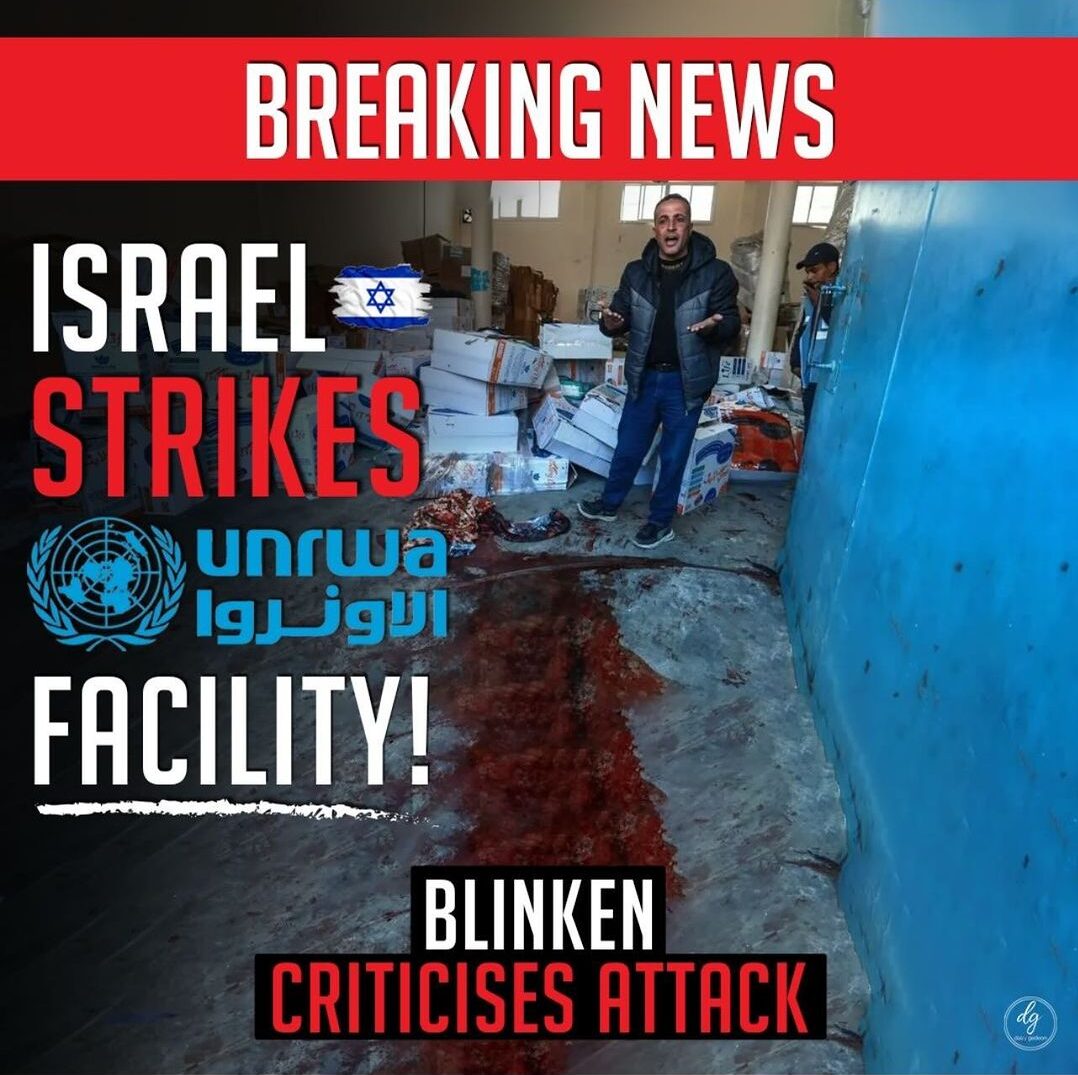 BREAKING-NEWS-ISRAEL-STRIKES-unrwa-الأونروا-FACILITY-BLINKEN-CRITICIZES-ATTACK-e1710491210631