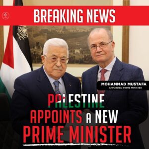 BREAKING NEWS
PALESTINE APPOINTS A NEW PRIME MINISTER
