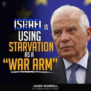 ISRAEL IS USING STARVATION
AS A
“WAR ARM”