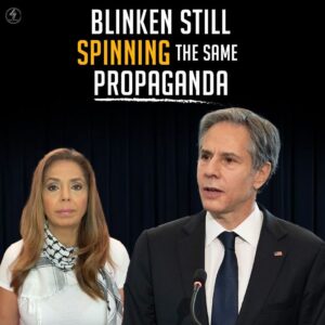 BLINKEN STILL SPINNING THE SAME PROPAGANDA