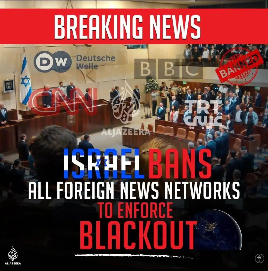 BREAKING-NEWS-ISRAEL-BANS-ALL-FOREIGN-NEWS-NETWORKS-TO-ENFORCE-BLACKOUT-e1712141831446