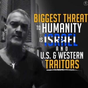 BIGGEST THREAT TO HUMANITY IS ISRAEL
AND
U.S. & WESTERN TRAITORS