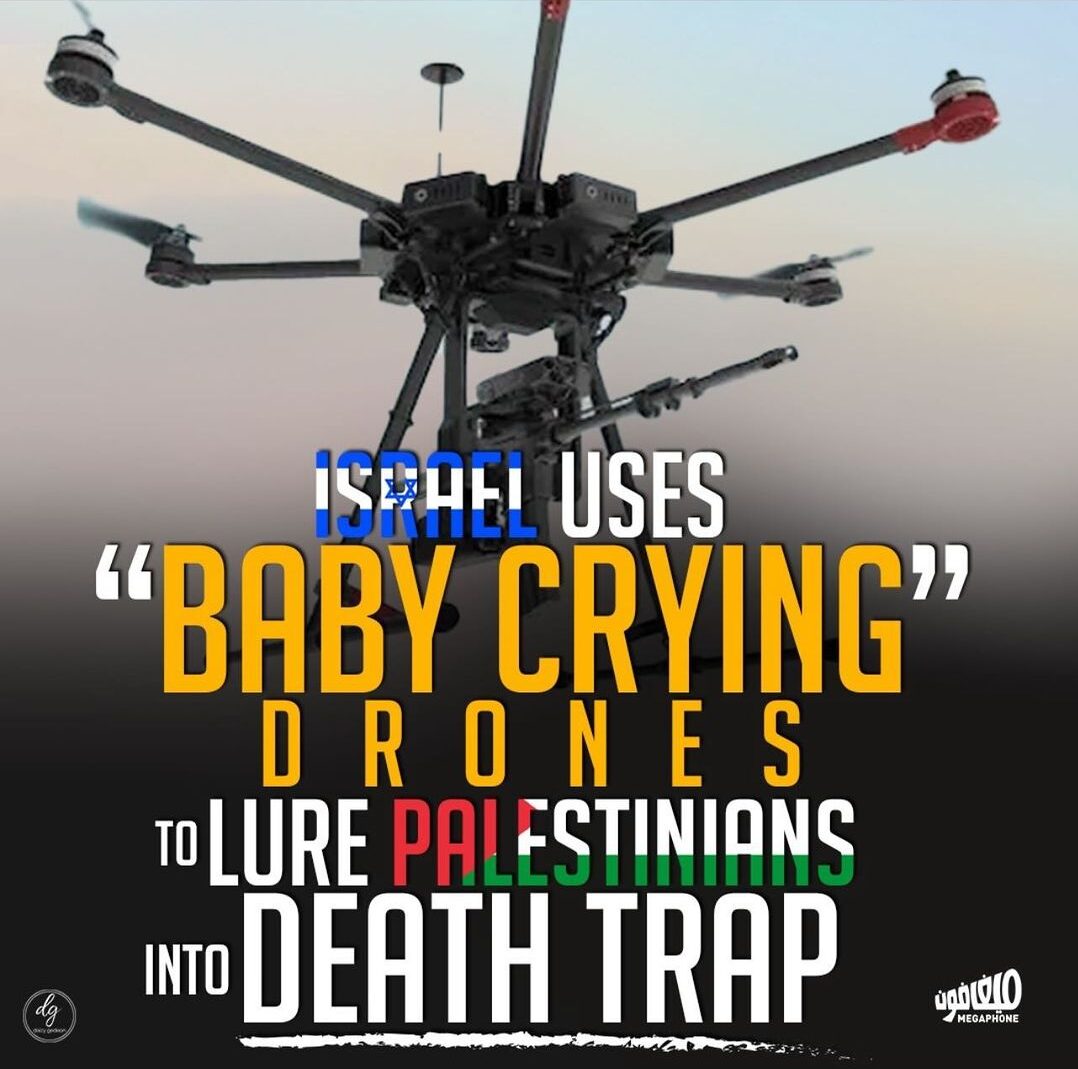 ISRAEL-USES-BABY-CRYING-DRONES-TO-LURE-PALESTINIANS-INTO-DEATH-TRAP-e1713425384406