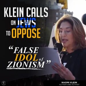 KLEIN CALLS ON JEWS TO OPPOSE “FALSE IDOL of ZIONISM”
