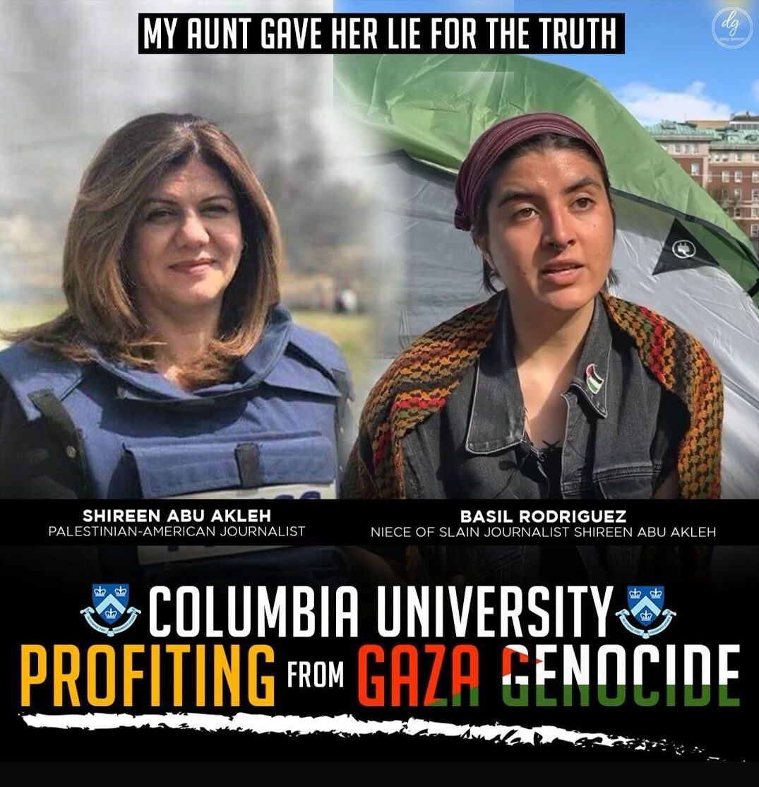 MY-AUNT-GAVE-HER-LIFE-FOR-THE-TRUTH-COLUMBIA-UNIVERSITY-PROFITING-FROM-GAZA-GENOCIDE-e1714469759499