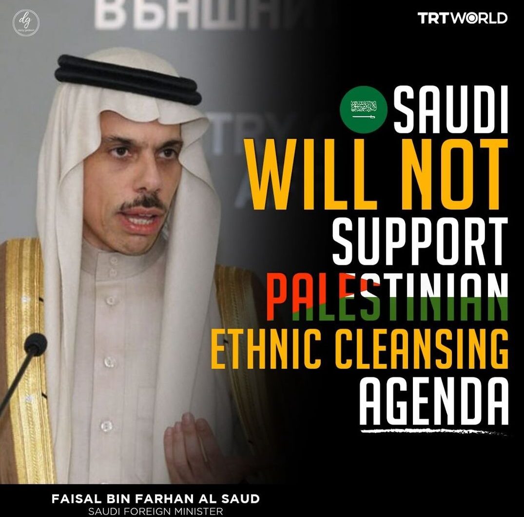 SAUDI-WILL-NOT-SUPPORT-PALESTINIAN-ETHNIC-CLEANSING-AGENDA-e1714313444556