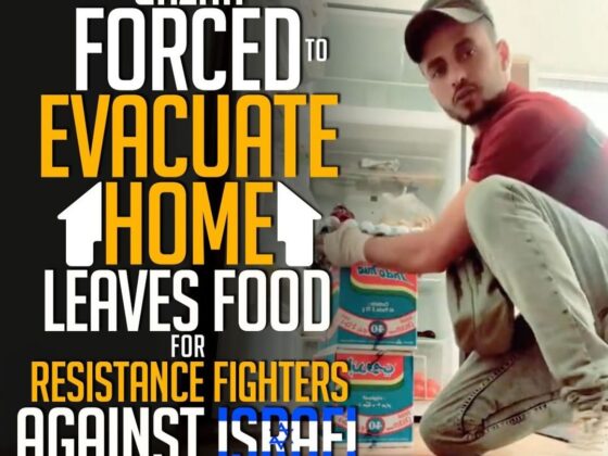 GAZAN TO FORCED EVACUATE HOME LEAVES FOOD FOR RESISTANCE FIGHTERS AGAINST ISRAEL