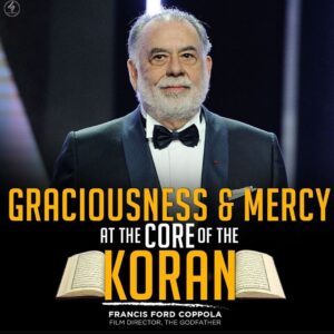 GRACIOUSNESS & MERCY AT THE CORE OF THE KORAN