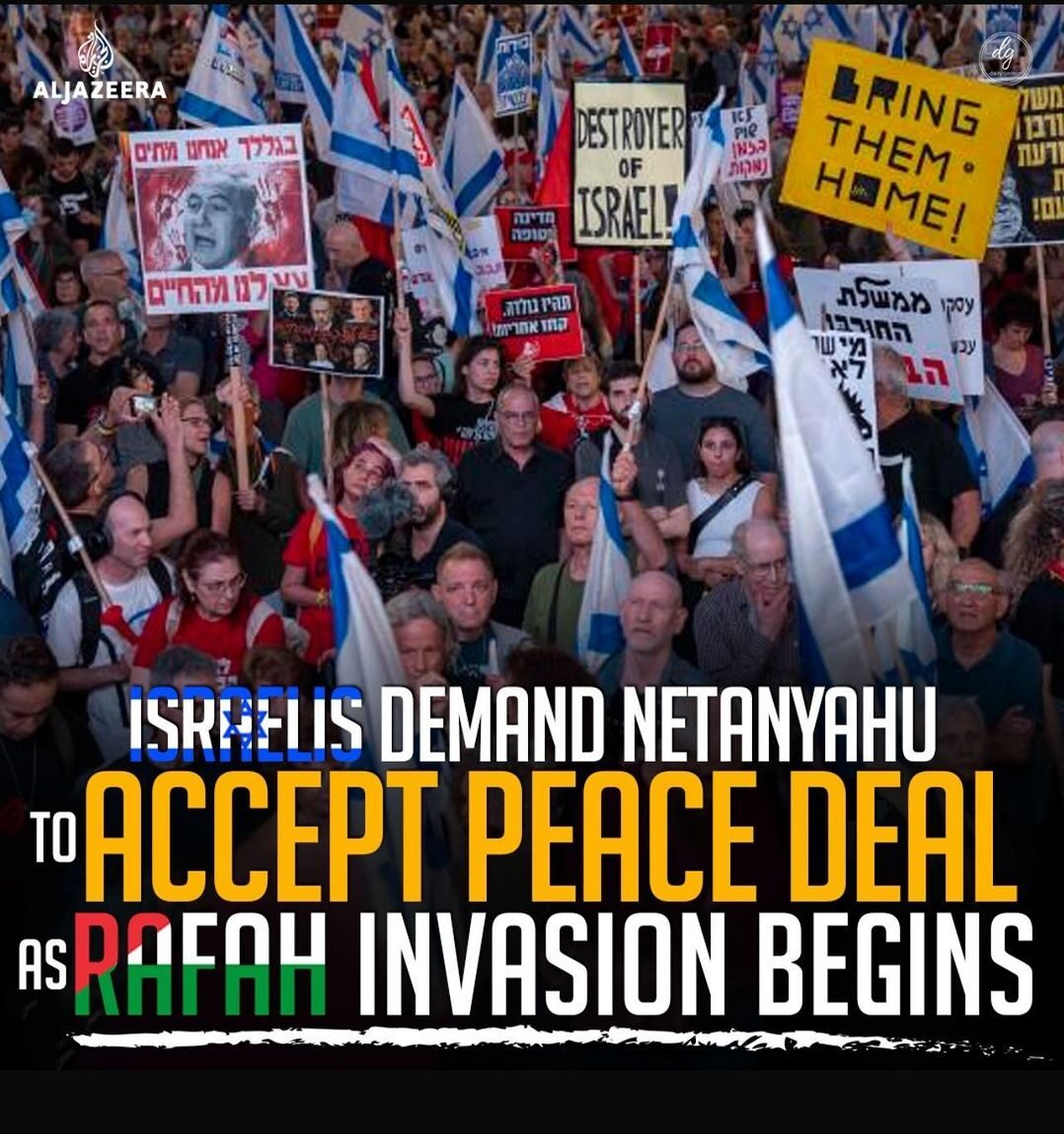 ISRAELIS-DEMAND-NETANYAHU-TO-ACCEPT-PEACE-DEAL-AS-RAFAH-INVASION-BEGINS-e1715160992400