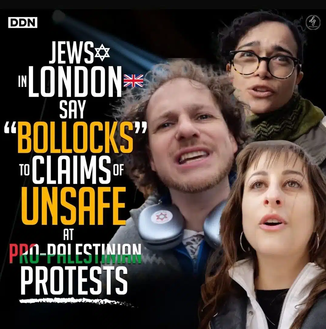 JEWS-IN-LONDON-SAY-BOLLOCKS-TO-CLAIMS-OF-UNSAFE-AT-PRO-PALESTINIAN-PROTESTS-e1714635250759