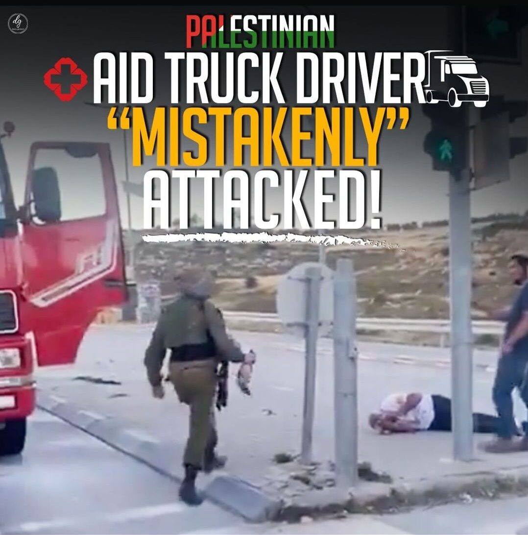 PALESTINIAN-AID-TRUCK-DRIVER-MISTAKENLY-ATTACKED-e1716301736695