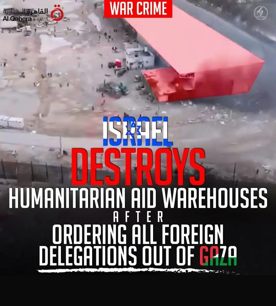 WAR-CRIME-ISRAEL-DESTROYS-HUMANITARIAN-AID-WAREHOUSES-AFTER-ORDERING-ALL-FOREIGN-DELEGATIONS-OUT-OF-GAZA-e1715161027831