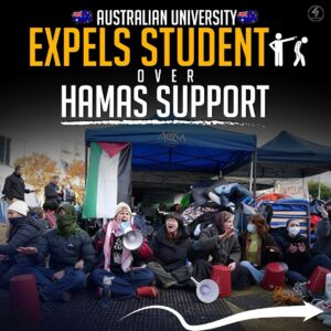 AUSTRALIAN UNIVERSITY
EXPELS STUDENT
OVER
HAMAS SUPPORT