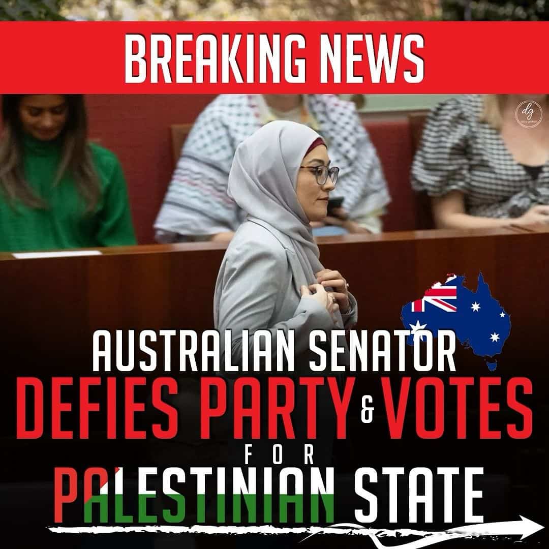 BREAKING NEWS AUSTRALIAN SENATOR DEFIES PARTY & VOTES FOR PALESTINION STATE