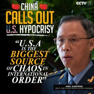 CHINA
CALLS OUT U.S. HYPOCRISY
“U.S.A
IS THE
BIGGEST SOURCE OF CHAOS IN
INTERNATIONAL
ORDER”