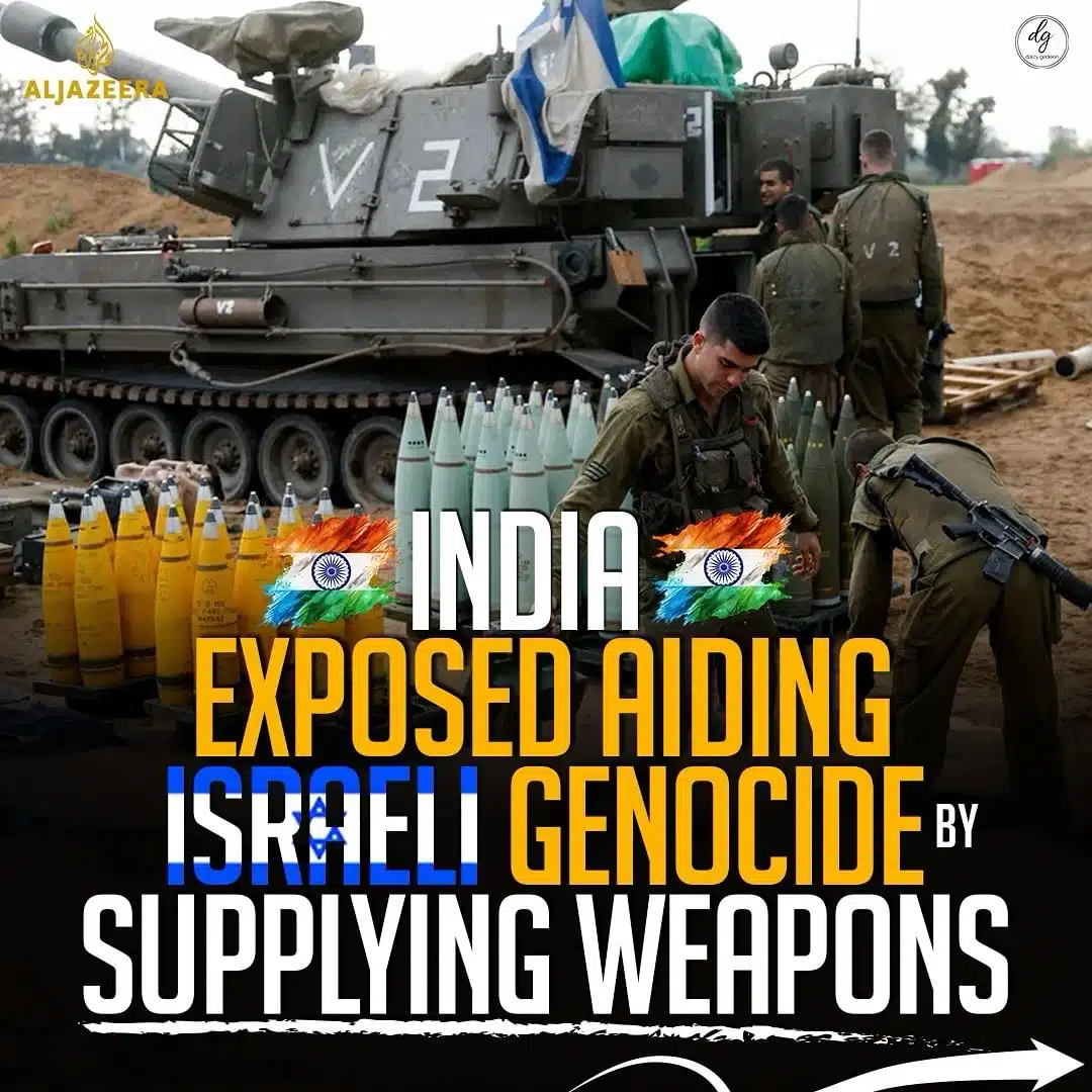 INDIA EXPOSED AIDING ISRAELI GENOCIDE BY SUPPLYING WEAPONS