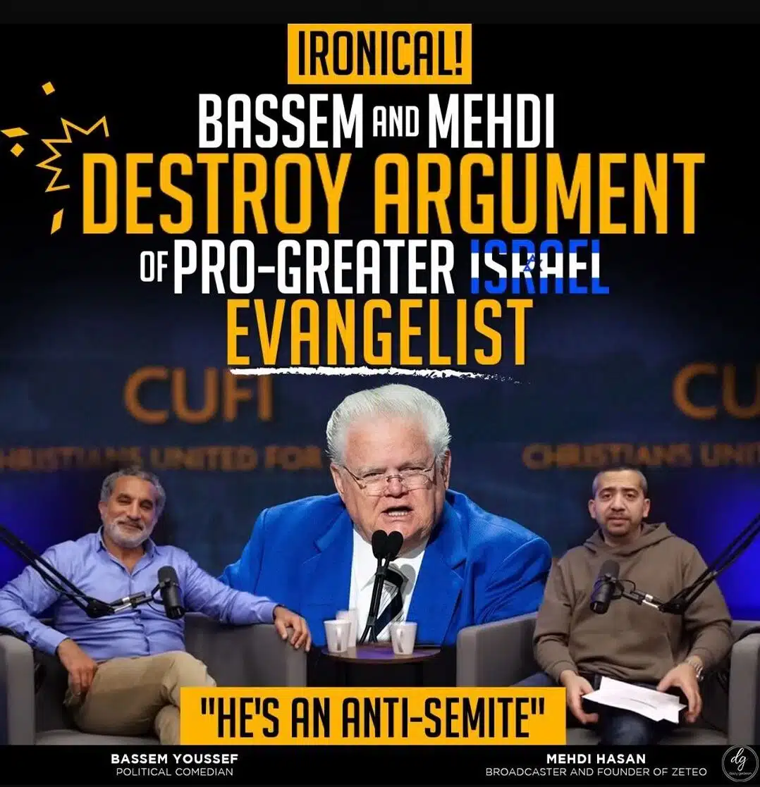 IRONICAL! BASSEM AND MEHDI DESTROY ARGUMENT OF PRO-GREATER ISRAEL EVANGELIST "HE'S AN ANTI-SEMITE"