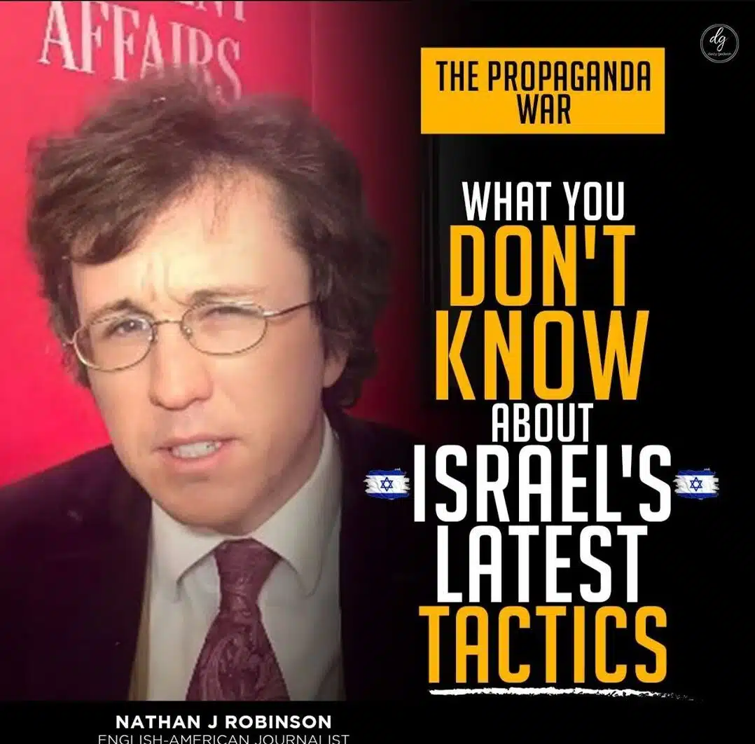 THE PROPAGANDA WAR WHAT YOU DON'T KNOW ABOUT ISRAEL'S LATEST TACTICS