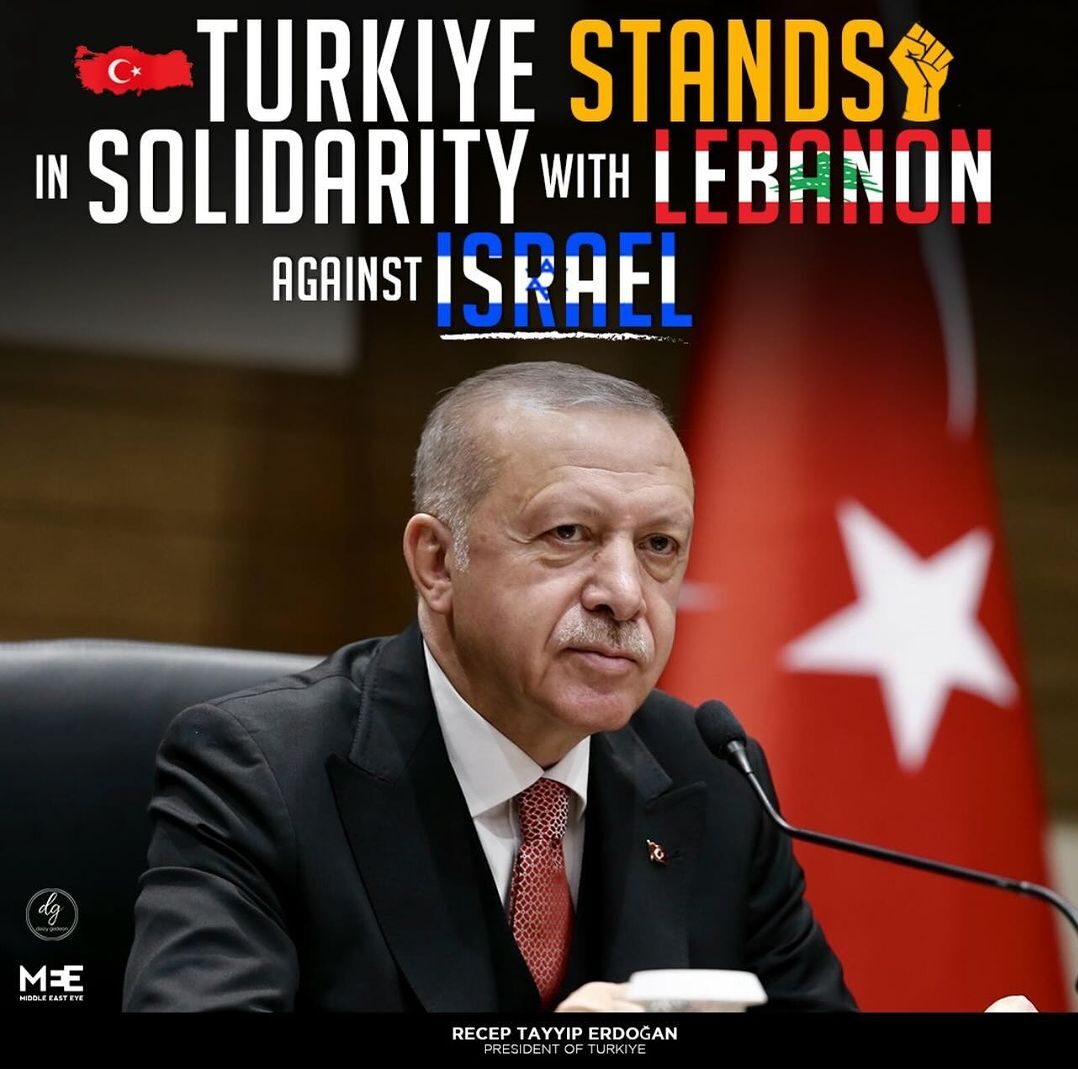 TURKIYE STANDS IN SOLIDARITY WITH LEBANON AGAINST ISRAEL