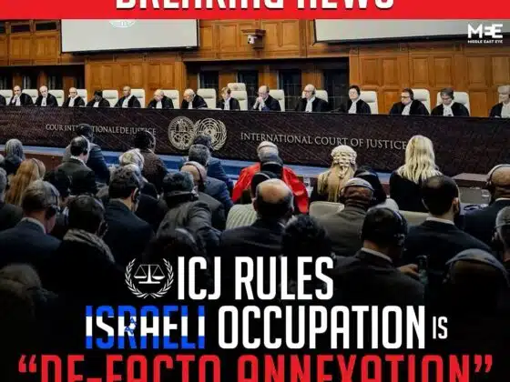 BREAKING NEWS ICJ RULES ISRAELI OCCUPATION IS "DE-FACTO ANNEXATION"