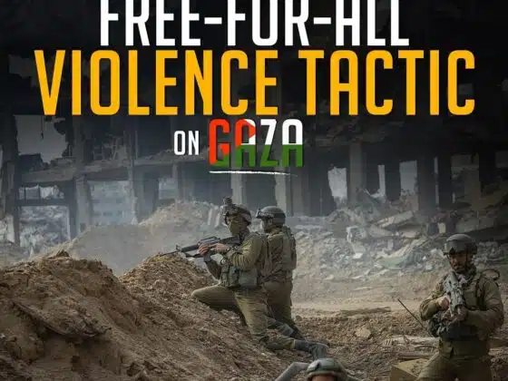 ISRAEL APPROVES FREE-FOR-ALL VIOLENCE TACTIC ON GAZA