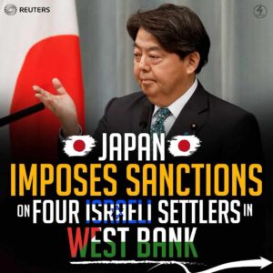 JAPAN IMPOSES SANCTIONS ON FOUR ISRAELI SETTLERS IN WEST BANK
