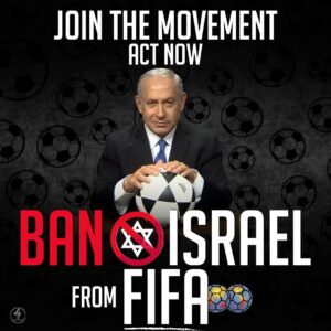 JOIN THE MOVEMENT ACT NOW BAN ISRAEL FROM FIFA